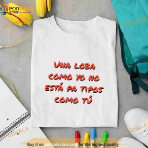 New Design Una Loba Como Yo Shakira Shirt
