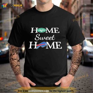 New York J Football And Buffalo Bills Football Home Sweet Home Shirt 3