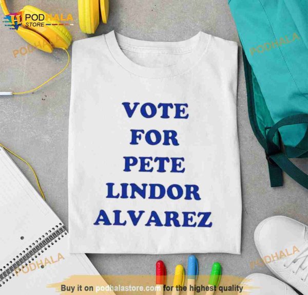 New York Mets Vote For Pete Lindor Alvarez Shirt