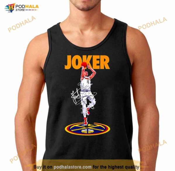 Nikola Jokić Denver Nuggets Joker Signature Shirt