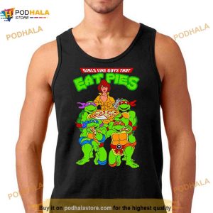 Ninja Turtles Girls Like Guys That Eat Pies Shirt 2
