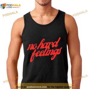 No Hard Feelings Red Text Shirt 2