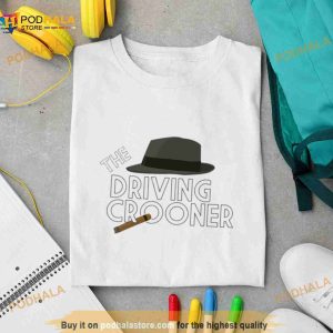 Not Today The Driving Crooner Shirt 2