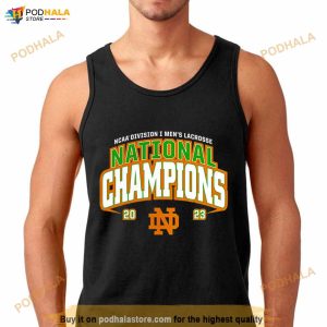 Notre Dame Fighting Irish 2023 Ncaa Men's Lacrosse National Champions Shirt 3