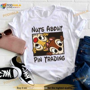 Nuts About Pin Trading Rescue Rangers Chip N Dale Shirt