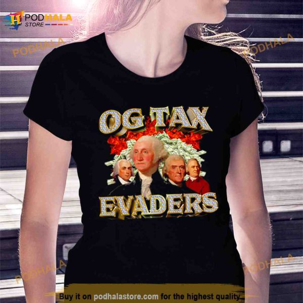 Og tax eVaders 2023 Shirt