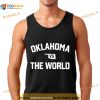 Oklahoma Vs The World Shirt