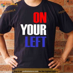 On Your Left Captain America Shirt 3