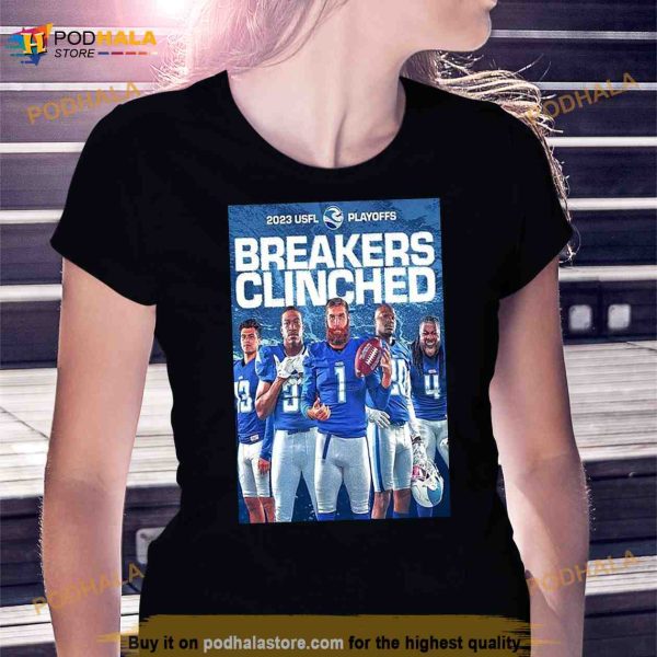 Orleans Breakers Clinched 2023 USFL Playoffs Shirt