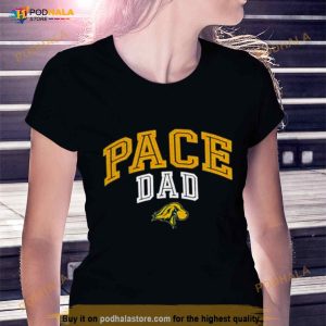 Pace University Setters Dad 2023 Shirt 2