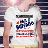 Paul Buffano Live I Think You Should Leave Shirt