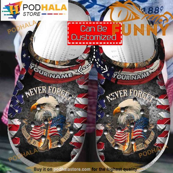 Personalized Name Never Forget Freedom Is For Free Flag Veteran 3D Crocs