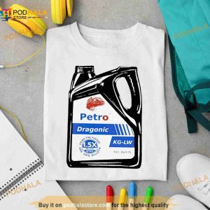 Petro Dragonic drink the fuckin’ gas and killeth Shirt