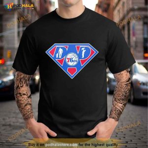 Philadelphia 76ers Super Dad Shirt 2