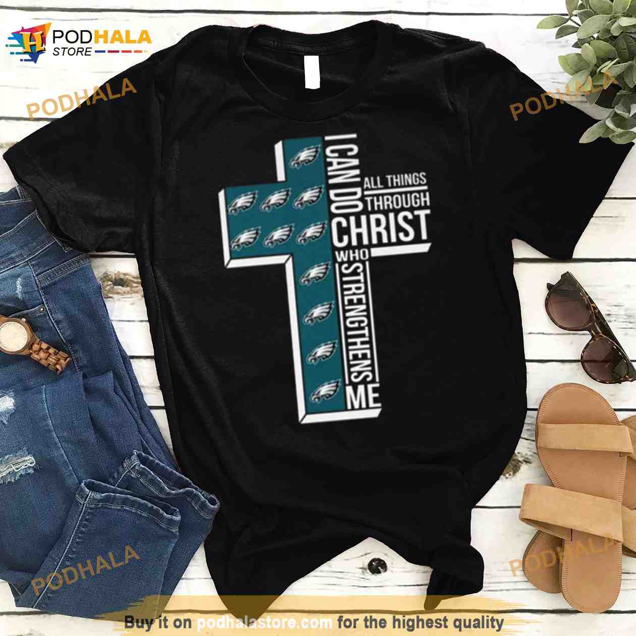 Philadelphia Eagles All Things Through I Can Do Christ Who Strengthens Me  Shirt - Bring Your Ideas, Thoughts And Imaginations Into Reality Today