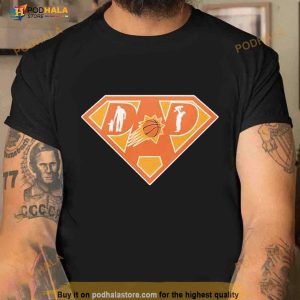 Phoenix Suns Super Dad Shirt 3
