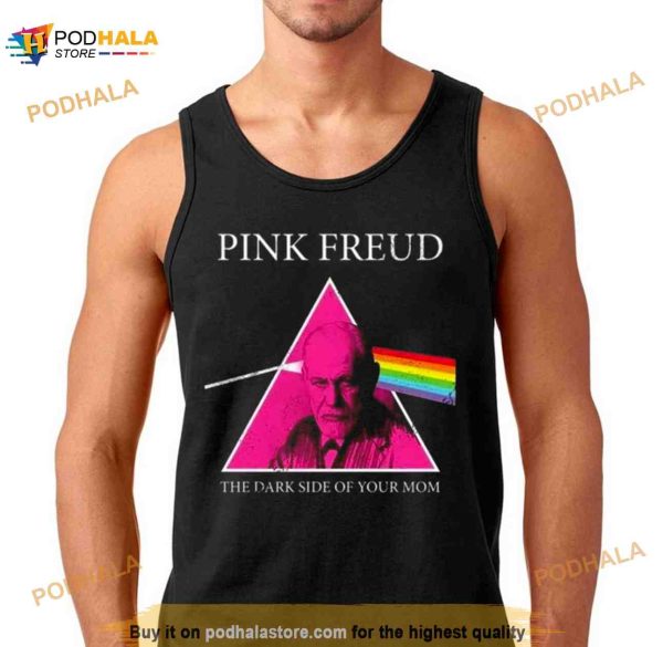 Pink Freud The Dark Side Of Your Mom 2023 Shirt