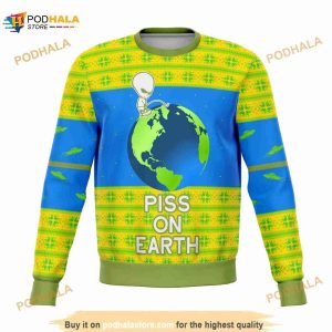 Piss On Earth Funny Ugly Christmas Sweater, Funny Xmas Gifts