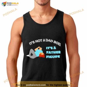 Pizza It's Not A Dad Bod It's A Father Figure Shirt 2