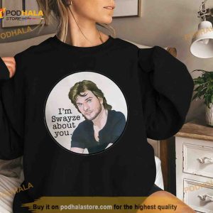 Point Break I’m Swayze About You Shirt