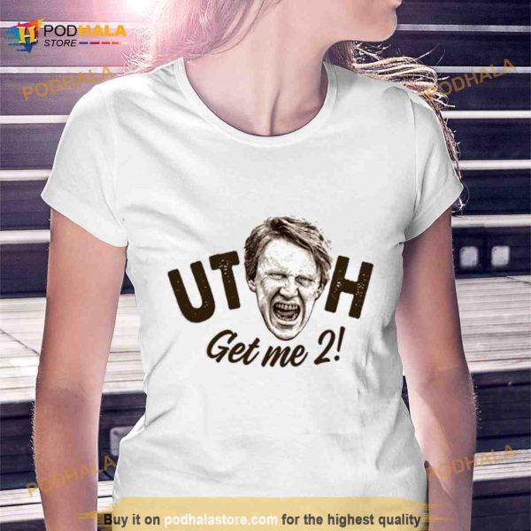 Point Break Utah Get Me Two Gary Busey Shirt