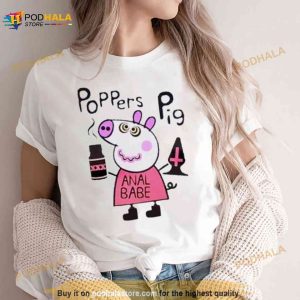 Poppers Peppa Pig Anal Babe Shirt 3