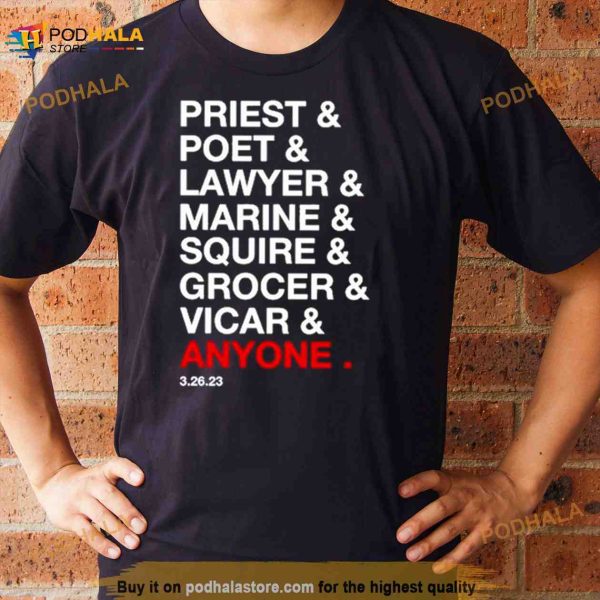 Priest Poet Lawyer Marine Squire Grocer Vicar Anyone Shirt