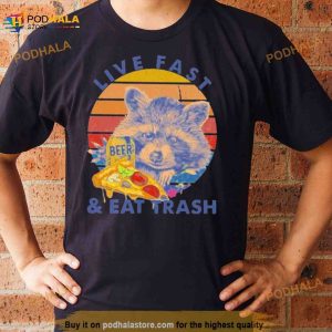 Raccoon Drink Beer Live Fast Eat Trash 2023 Vintage Shirt 3