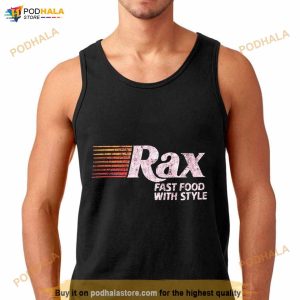 Rax Fast Food With Style Shirt 3