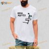 Real Artist Shirt