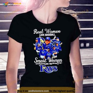 Real Women Love Baseball Smart Women Love The Rays Signatures 2023 Shirt 3