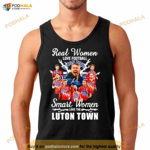 Real Women Love Football Smart Women Love The Luton Town Signatures Shirt 2