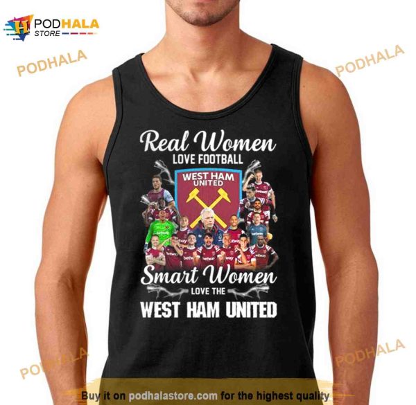 Real Women Love Football Smart Women Love The West Ham United Shirt