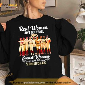Real Women Love Softball Smart Women Love The Seminoles T Shirt