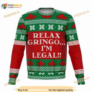 Relax Gringo Funny Ugly Christmas Sweater, Funny Xmas Gifts