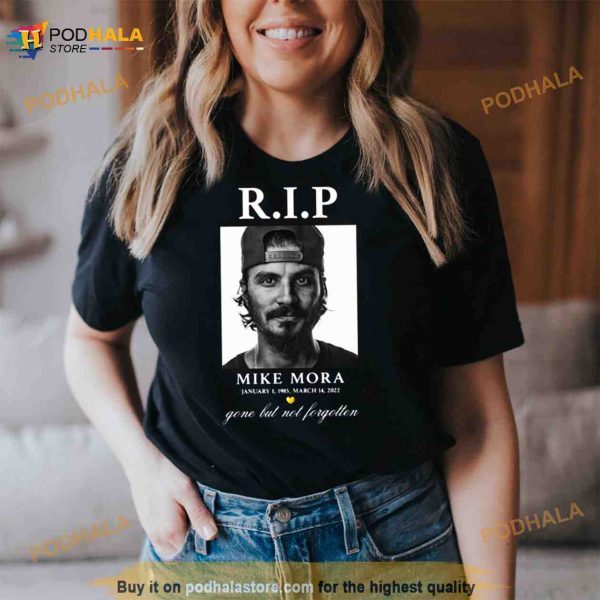 Rip Mike Mora Shirt