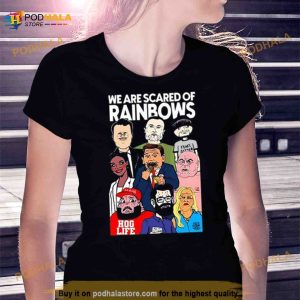 Rob Israel We Are Scared Of Rainbows Shirt 3