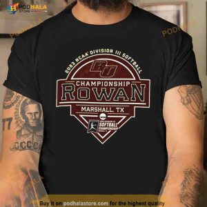 Rowan University 2023 Ncaa Division Iii Softball Championship Rowan Shirt 3