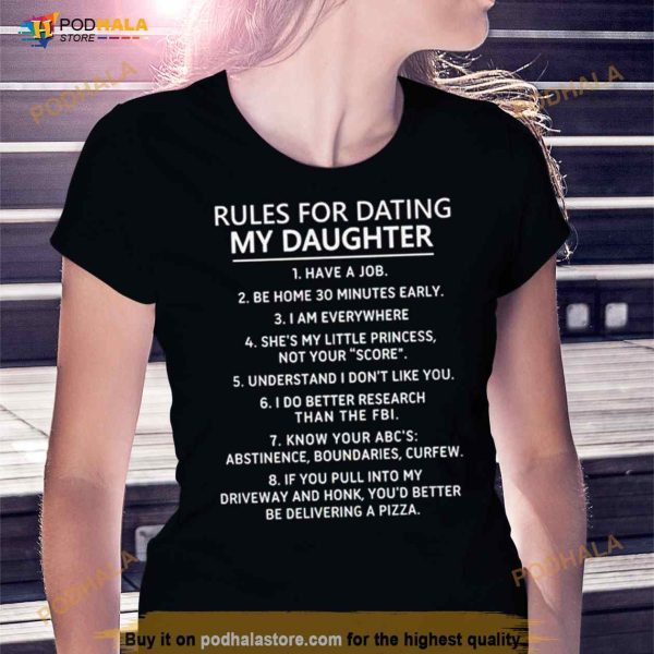 Rules For Dating My Daughter Shirt