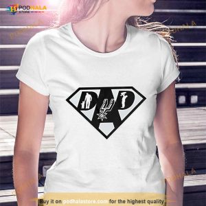 san Antonio Spurs Super dad Shirt