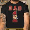 San Francisco 49Ers Dad 1 Shirt