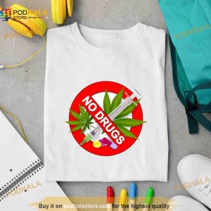 Say no to drugs logo Shirt