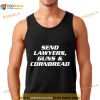 Send lawyers guns & cornbread Shirt