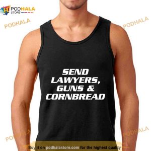Send lawyers guns & cornbread Shirt