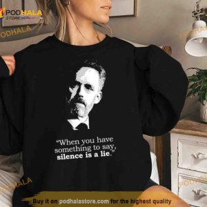 Silence Is A Lie Black Jordan Peterson Shirt 3