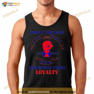 Simply The Best Their Only Crime Loyalty Shirt 1