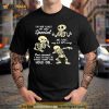 Skeleton I’m not crazy I’m just special no wait may be I am crazy Shirt