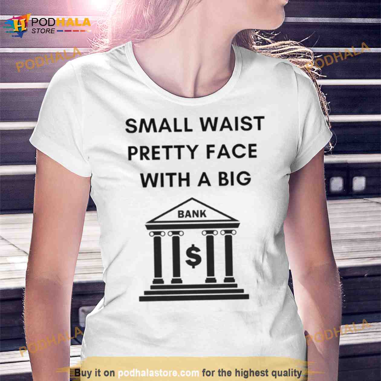 Small Waist Pretty Face With A Big Bank Flo Milli Shirt - Podhalastore