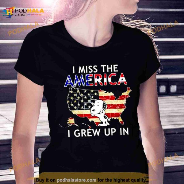 Snoppy I miss the America i grew up in Shirt