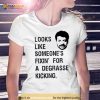 Someone’s Fixin For A Degrasse Kickin The Rehearsal Shirt